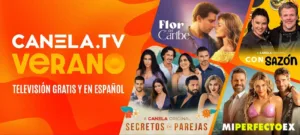 Canela.TV enciende tu verano con contenido que no te puedes perder