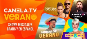 Canela.TV enciende tu verano con contenido que no te puedes perder